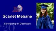 Scarlet Mebane - Scholarship of Distinction