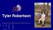 Tyler Robertson - AP Scholar with Distinction, WV PROMISE Scholarship, WVU Scholarship of Distinction (Level 2)
