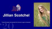 Jillian Scotchel - Foods Completer and awarded the American Legion scholarship 