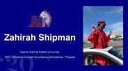Zahirah Shipman - Dean's Grant at Hofstra University -  WVU Children's Hospital Volunteering Scholarship, Thespian 