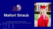 Mallori Straub - PROMISE scholarships, WVU Distinction Level 2 Scholarship -  Underwood Smith Teaching Scholarship, Mountaineer Parents Club Student Body Scholarship