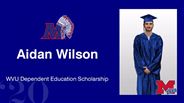 Aidan Wilson - WVU Dependent Education Scholarship