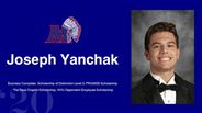 Joseph Yanchak - Business Completer, Scholarship of Distinction Level 3, PROMISE Scholarship -  The Dave Chaplin Scholarship, WVU Dependent Employee Scholarship