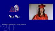 Yu Yu - Scholarship of distinction level 4, promise scholarships