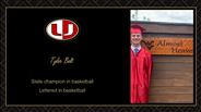 Tyler Belt - State champion in basketball - Lettered in basketball