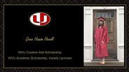 Grace Hession - WVU Creative Arts Scholarship, WVU Academic Scholarship, Varsity Lacrosse 