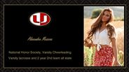 Alexandra Mascaro - National Honor Society, Varsity Cheerleading - Varsity lacrosse and 2 year 2nd team all state 