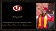 Mallory Napolillo - Three sports athlete, multiple scholarships at WVU,  - Mu Alpha Theta and National Honor Society member