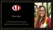 Mercedes Snyder - UHS Marching Band for four years, - National Honor Society, and an AP scholar 