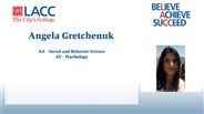 Angela Gretchenuk - AA - Social and Behavior Science