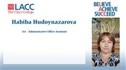 Habiba Hudoynazarova - AA - Administrative Office Assistant