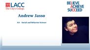 Andrew Jasso - AA - Social and Behavior Science