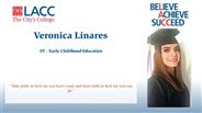 Veronica Linares - ST - Early Childhood Education