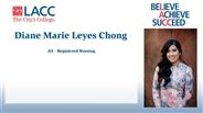 Diane Marie Leyes Chong - AS - Registered Nursing