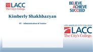 Kimberly Shakhbazyan - ST - Administration of Justice