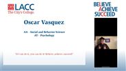 Oscar Vasquez - AA - Social and Behavior Science