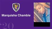 Marquisha Chamble