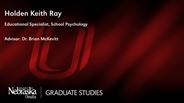Holden Keith Ray - Educational Specialist - School Psychology 