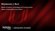 Mackenzie J. Burt - Master of Science - Criminology and Criminal Justice  - Master of Social Work - Social Work 