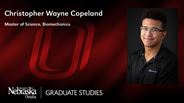 Christopher Wayne Copeland - Master of Science - Biomechanics 