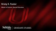 Kristy S. Foster - Master of Science - Special Education 