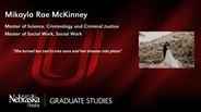 Mikayla Rae McKinney - Master of Science - Criminology and Criminal Justice  - Master of Social Work - Social Work 