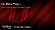 Ellie Elaine Watkins - Master of Science - Speech/Language Pathology 