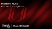Michael R. Yauney - Master of Science - Secondary Education 