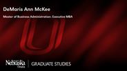 DeMaris Ann McKee - Master of Business Administration: Executive MBA - Business Administration, Executive MBA 