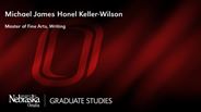 Michael James Honel Keller-Wilson - Master of Fine Arts - Writing 