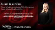 Megan Jo Gerteisen - Master of Public Administration - Public Administration  - Master of Social Work - Social Work 