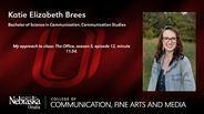 Katie Elizabeth Brees - Bachelor of Science in Communication - Communication Studies