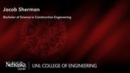 Jacob Sherman - Bachelor of Science in Construction Engineering