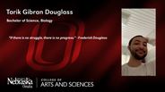 Tarik Gibran Douglass - Bachelor of Science - Biology