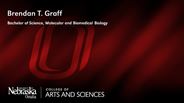 Brendan T. Graff - Bachelor of Science - Molecular and Biomedical Biology