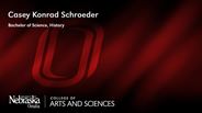 Casey Konrad Schroeder - Bachelor of Science - History