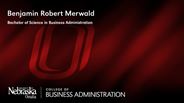 Benjamin Robert Merwald - Bachelor of Science in Business Administration