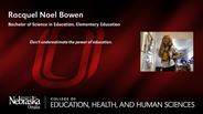 Racquel Noel Bowen - Bachelor of Science in Education - Elementary Education 
