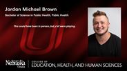 Jordan Michael Brown - Bachelor of Science in Public Health - Public Health