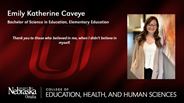Emily Katherine Caveye - Bachelor of Science in Education - Elementary Education 