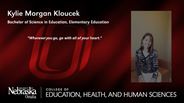 Kylie Morgan Kloucek - Bachelor of Science in Education - Elementary Education 