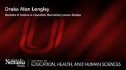 Drake Alan Langley - Bachelor of Science in Education - Recreation/Leisure Studies 