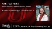 Amber Sue Rocha - Bachelor of Science in Education - Elementary Education 