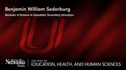 Benjamin William Sederburg - Bachelor of Science in Education - Secondary Education 