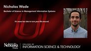 Nicholas Wade - Bachelor of Science in Management Information Systems