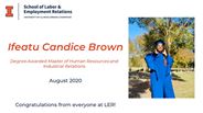Ifeatu Brown - Degree Awarded Master of Human Resources and Industrial Relations - August 2020 - Congratulations from everyone at LER!