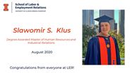 Slawomir Klus - Degree Awarded Master of Human Resources and Industrial Relations - August 2020 - Congratulations from everyone at LER!