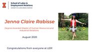 Jenna Rabisse - Degree Awarded Master of Human Resources and Industrial Relations - August 2020 - Congratulations from everyone at LER!