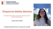 Cheyenne Demers - Candidate for Master of Human Resources and Industrial Relations - December 2020 - Congratulations from everyone at LER!