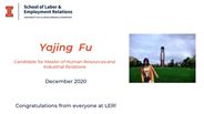 Yajing Fu - Candidate for Master of Human Resources and Industrial Relations - December 2020 - Congratulations from everyone at LER!